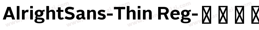 AlrightSans-Thin Reg字体转换
